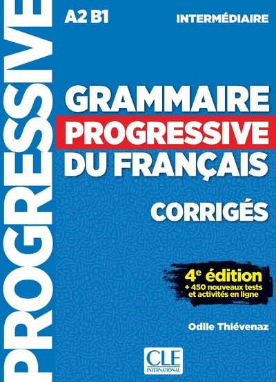 Grammaire progressive du français - Niveau intermédiaire (A2/B1) - Corrigés