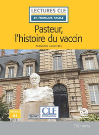 Lecture Pasteur et l'histoire du vaccin