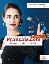 Français.com intermédiaire élève 3ème édition
