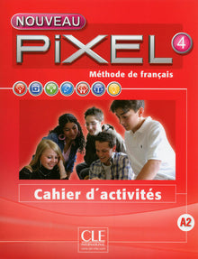 Nouveau Pixel FLE Niveau 4 Exercices