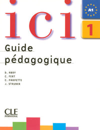 Ici 1 guide pédagogique nouvelle édition