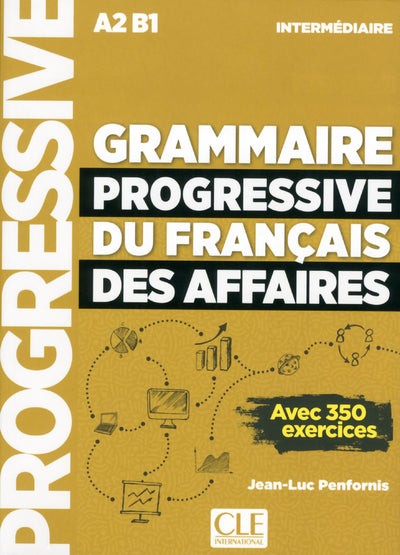 Grammaire progressive du français des affaires niveau intermédiaire + CD NC
