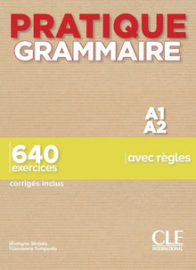 Pratique Grammaire - Niveaux A1/A2