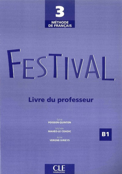 Festival 3 de français - Livre du professeur