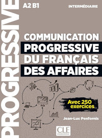 Communication progressive du français des Affaires - intermédiaire