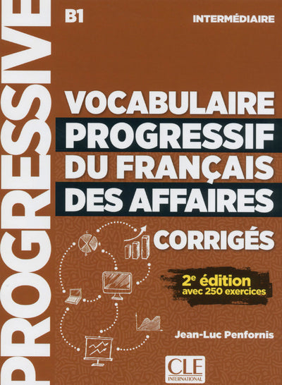 Corrigés Vocabulaire Progressif du Français des Affaires - Niveau Intermédiaire