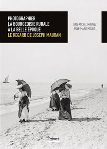 Photographier la bourgeoisie rurale à la Belle Époque