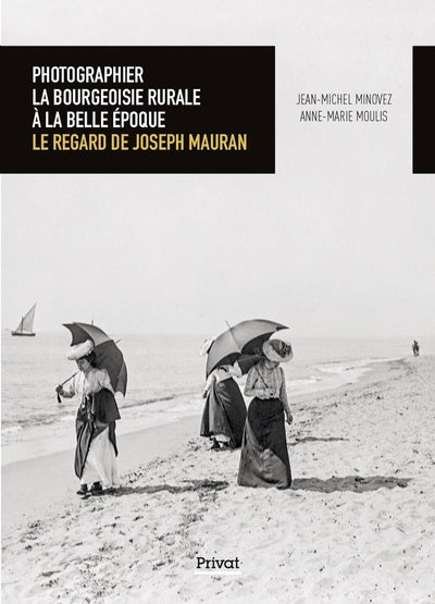 Photographier la bourgeoisie rurale à la Belle Époque