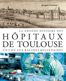 Histoire des hôpitaux de Toulouse
