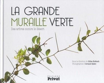 La Grande Muraille verte, des arbres contre le désert