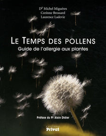 TEMPS DES POLLENS - GUIDE DE L ALLERGIE AUX PLANTES