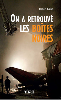 ON A RETROUVE LES BOITES NOIRES