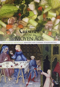 Cuisiner comme au Moyen-Âge