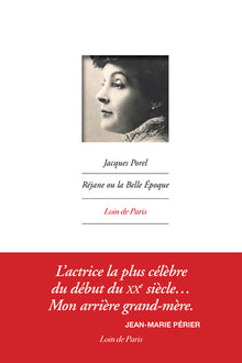 Réjane ou la Belle Époque