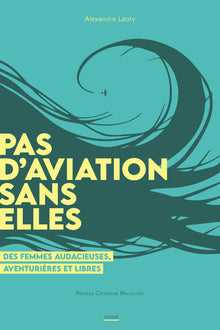 Pas d'aviation sans elles