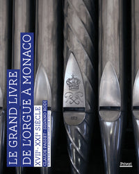 Le grand livre de l'orgue à Monaco
