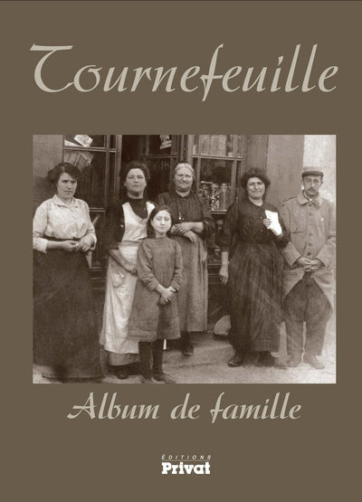 Tournefeuille Album de famille