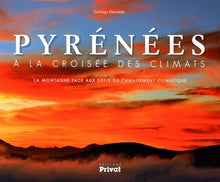 Pyrénées, à la croisée des climats