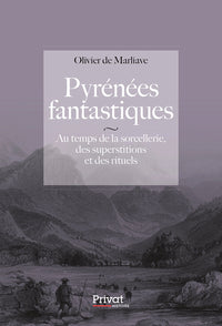 Pyrénées fantastiques