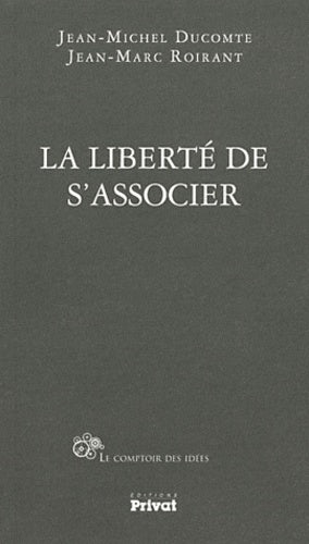 LIBERTE DE S'ASSOCIER (LA)