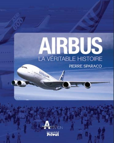 Airbus la véritable histoire