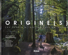 Origines - Les Forêts primaires dans le monde