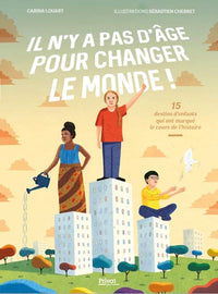 Il n'y a pas d'âge pour changer le monde