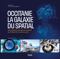 Occitanie, la galaxie du spatial