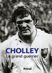Cholley le grand guerrier