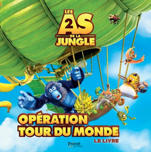 Les As de la jungle 2. Opération tout du monde