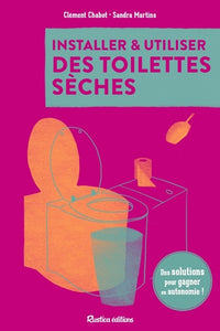 Installer et utiliser des toilettes sèches