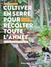 Cultiver en serre pour récolter toute l’année
