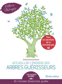 Accueillir l'énergie des arbres guérisseurs: 30 minutes d'exercices guidés