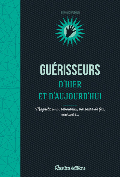 Guérisseurs d'hier et d'aujourd'hui