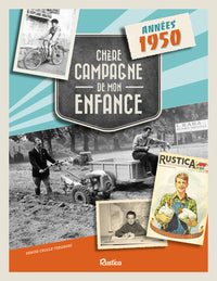 Chère campagne de mon enfance : Années 1950