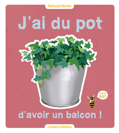 J'ai du pot d'avoir un balcon