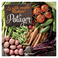 la petite encyclopédie Rustica du potager