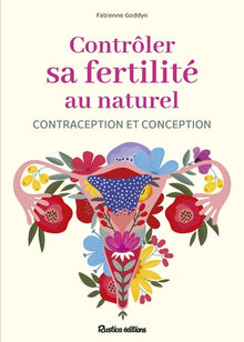 Au naturel, contraception et conception