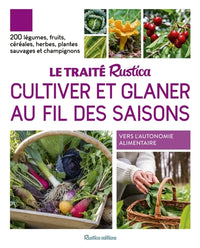 Le traité Rustica cultiver et glaner au fil des saisons