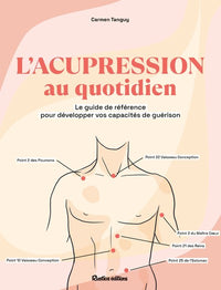 L'acupression au quotidien