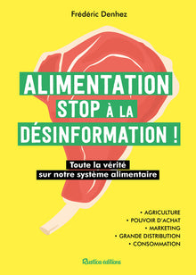 Alimentation : stop à la désinformation !