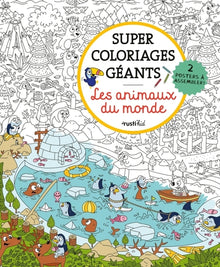 Super coloriages géants Les animaux du monde