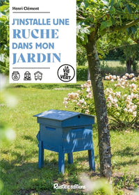 J'installe une ruche dans mon jardin