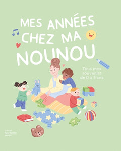 Mes années chez ma nounou