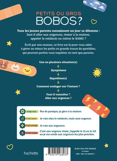 Petits ou gros bobos ?