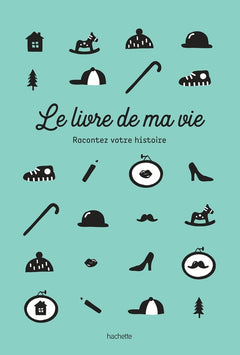 Le livre de ma vie: Racontez votre histoire