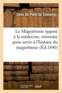 Le Magnétisme opposé à la médecine, mémoire