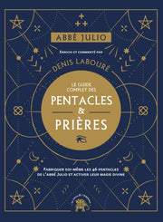 Le guide complet des pentacles & prières