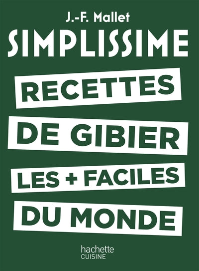 SIMPLISSIME - Recettes de gibier les + faciles du monde