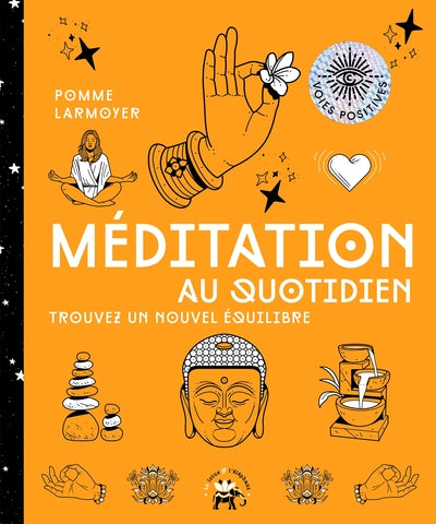 Méditation au quotidien: Trouvez un nouvel équilibre
